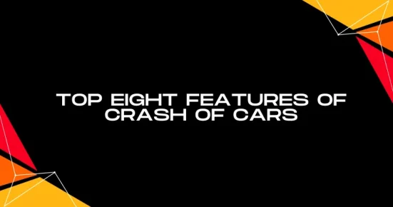 top eight features of crash of cars