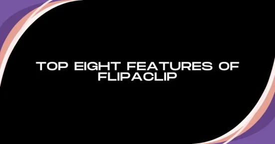 top eight features of flipaclip