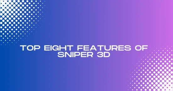 top eight features of forge of sniper 3d