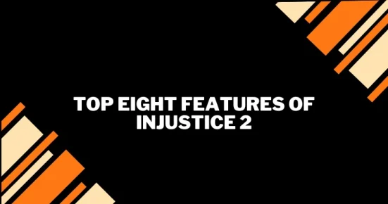 top eight features of injustice 2