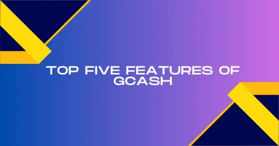 top five features of gcash