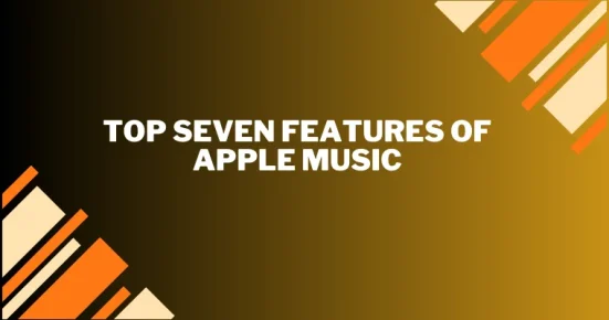 top seven features of apple music