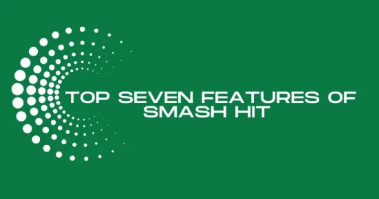 top seven features of smash hit