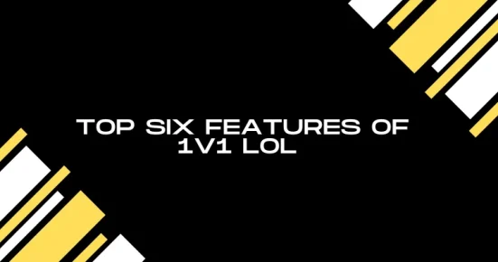 top six features of 1v1 lol  