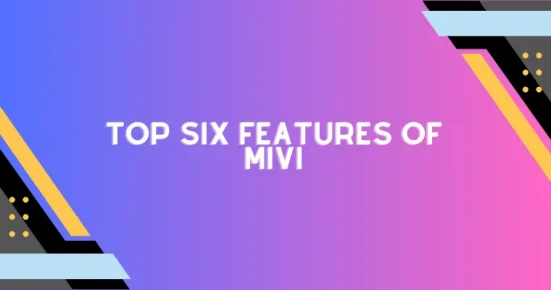 top six features of mivi