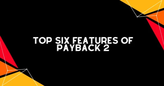 top six features of payback 2