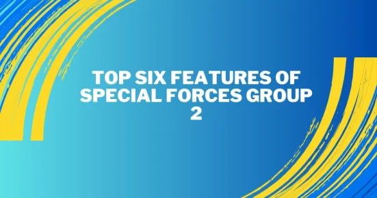 top six features of special forces group 2
