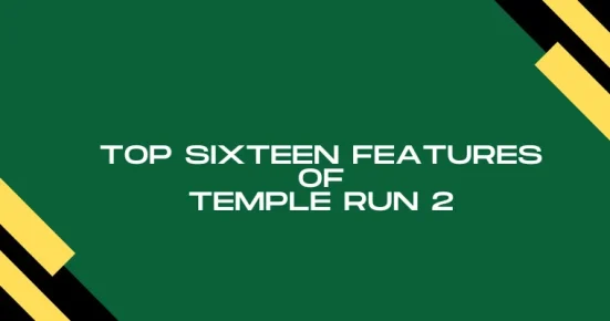 top sixteen features of temple run 2