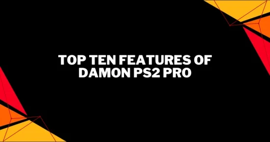 top ten features of damon ps2 pro